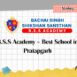 B.S.S Academy – Best School in Pratapgarh